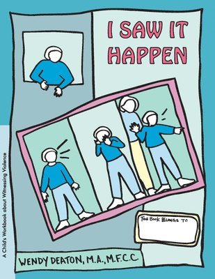bokomslag Grow: I Saw It Happen: A Child's Workbook about Witnessing Violence