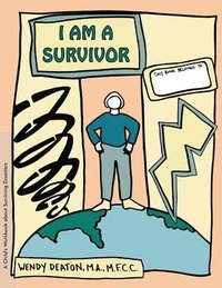 bokomslag Grow: I Am a Survivor: A Child's Workbook about Surviving Disasters