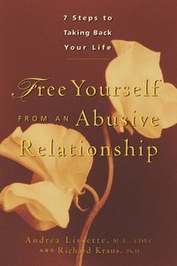 bokomslag Free Yourself from an Abusive Relationship: A Guide to Taking Back Your Life