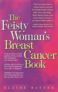 bokomslag The Feisty Woman's Breast Cancer Book