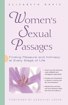 bokomslag Women's Sexual Passages: Finding Pleasure and Intimacy at Every Stage of Life