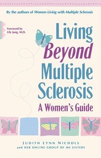bokomslag Living Beyond Multiple Sclerosis: A Woman's Guide
