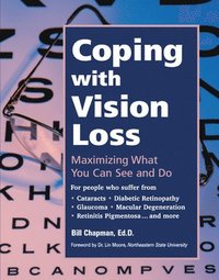 bokomslag Coping with Vision Loss: Maximizing What You Can See and Do
