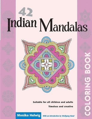 Wolfgang Hund, Monika Helwig - Magical Mandals Coloring Books: Indian Mandalas, Häftad