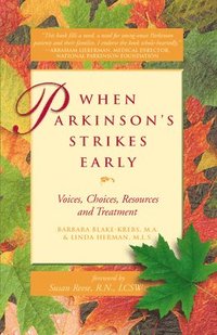 bokomslag When Parkinson's Strikes Early: Voices, Choices, Resources and Treatment