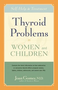 bokomslag Thyroid Problems in Women and Children