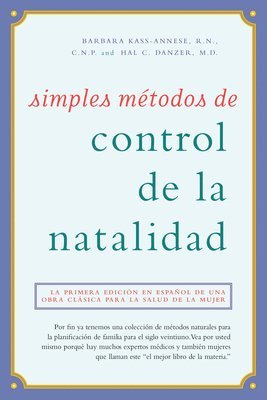 Barbara Kass-Annese R N C N P, Hal C Danzer, Barbara Kass-Annese R. N. C. N. P., Hal C. Danzer - Simples Métodos de Control de la Natalidad, Häftad
