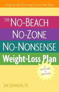 bokomslag The No-Beach, No-Zone, No-Nonsense Weight-Loss Plan