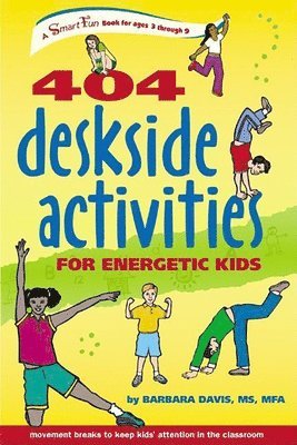 404 Deskside Activities for Energetic Kids 1