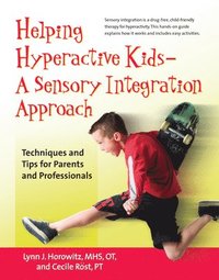 bokomslag Helping Hyperactive Kids -- a Sensory Integration Approach