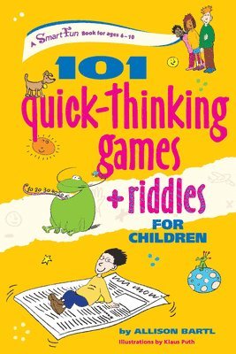 bokomslag 101 Quick-Thinking Games and Riddles for Children