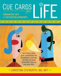 bokomslag Cue Cards for Life: Thoughtful Tips for Better Relationships