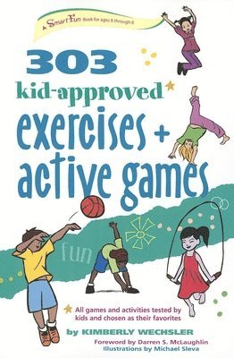 303 Kid-Approved Exercises and Active Games 1