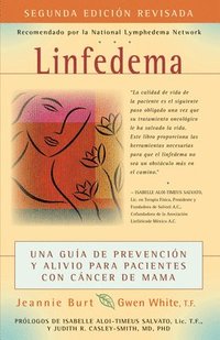 bokomslag Linfedema (Lymphedema): Una Guía de Prevención Y Sanación Para Pacientes Con Cáncer de Mama (a Breast Cancer Patient's Guide to Prevention and Healing