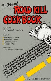 bokomslag Original Roadkill Cookbook