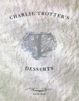 bokomslag Charlie Trotter's Desserts