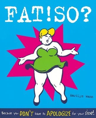 Fat! So? 1