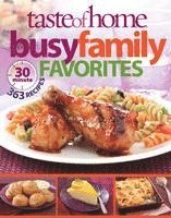 bokomslag Taste of Home Busy Family Favorites: 363 30-Minute Recipes