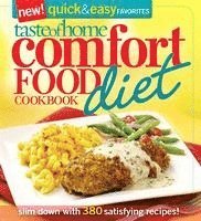 bokomslag Taste of Home Comfort Food Diet Cookbook: New Quick & Easy Favorites: Slim Down with 380 Satisfying Recipes!