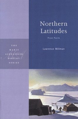 Lawrence Millman - Northern Latitudes, Häftad