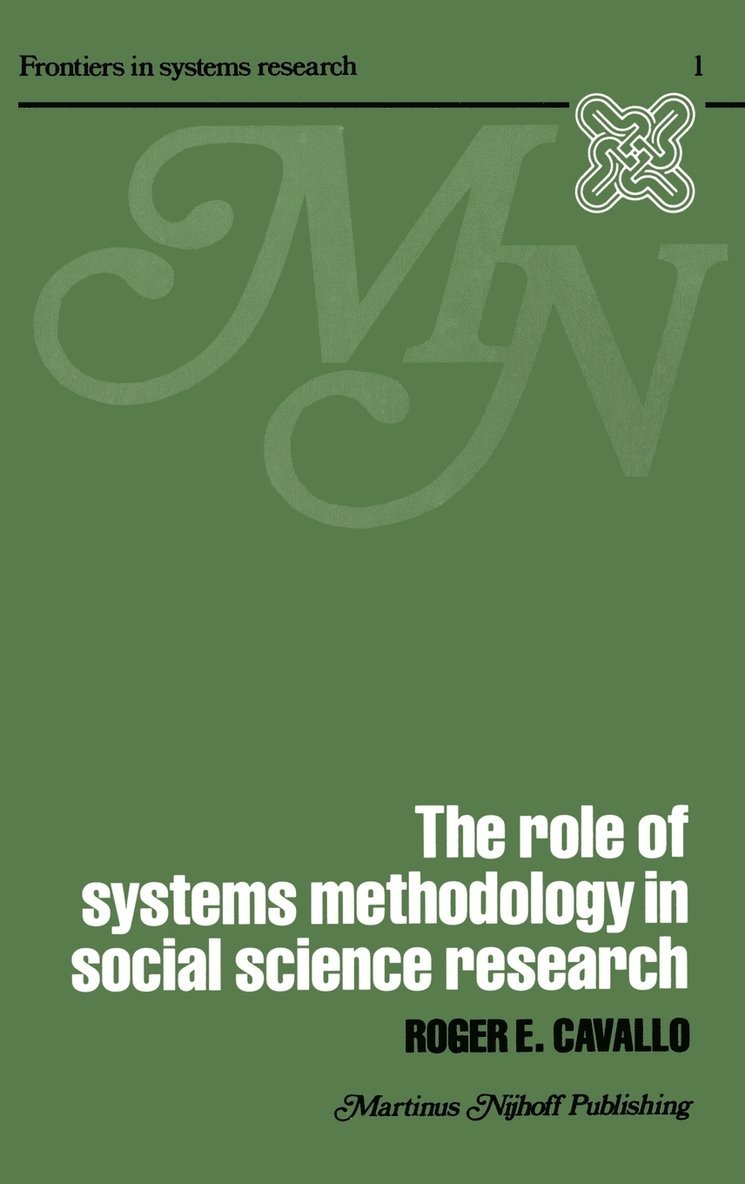 The Role of Systems Methodology in Social Science Research 1