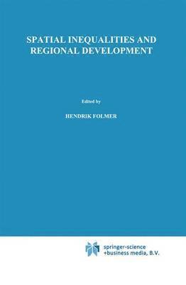 H. Folmer, Jan Janssen, Jan Oosterhaven - Spatial inequalities and regional development, Inbunden