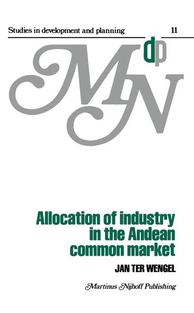 bokomslag Allocation of Industry in the Andean Common Market