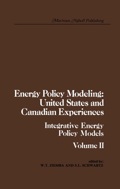 W.T. Ziemba, S.L. Schwartz - Energy Policy Modeling: United States and Canadian Experiences, Inbunden