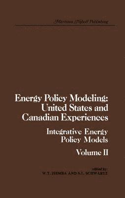 bokomslag Energy Policy Modeling: United States and Canadian Experiences