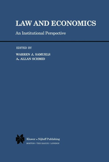 Warren J. Samuels, A.A. Schmid - Law and Economics, Inbunden