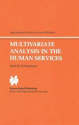 Multivariate Analysis in the Human Services 1