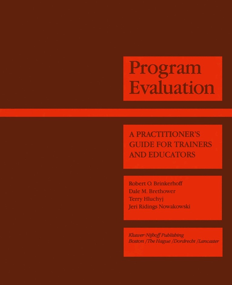 Robert O. Brinkerhoff, D.M. Brethower, Jeri Nowakowski, T. Hluchyj, D. M. Brethower - Program Evaluation, Häftad