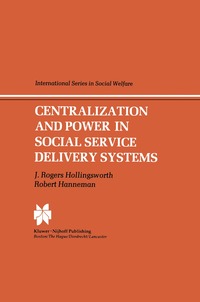 bokomslag Centralization and Power in Social Service Delivery Systems