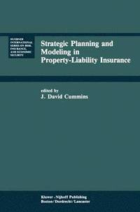 bokomslag Strategic Planning and Modeling in Property-Liability Insurance