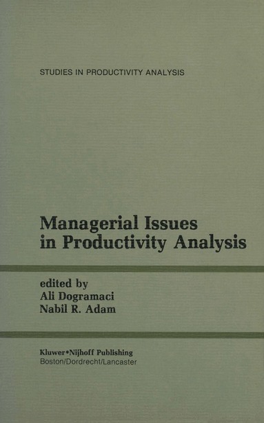 Ali Dogramaci, Nabil R. Adam - Managerial Issues in Productivity Analysis, Inbunden