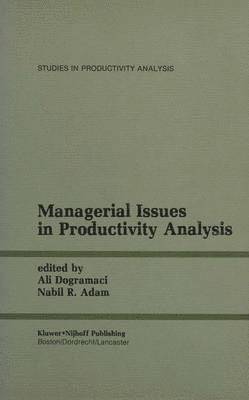 Managerial Issues in Productivity Analysis 1