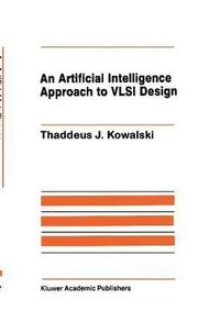 bokomslag An Artificial Intelligence Approach to VLSI Design