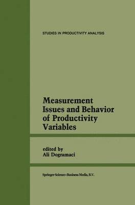 bokomslag Measurement Issues and Behavior of Productivity Variables