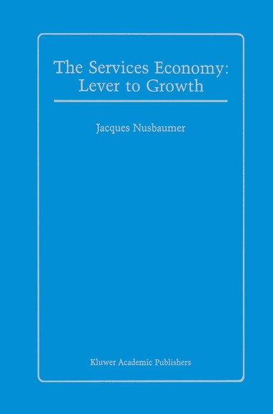 Jacques A.E. Nusbaumer - Services Economy, Inbunden