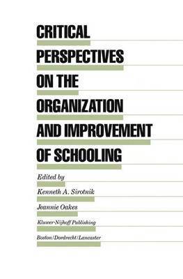 Critical Perspectives on the Organization and Improvement of Schooling 1