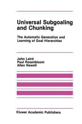 bokomslag Universal Subgoaling and Chunking