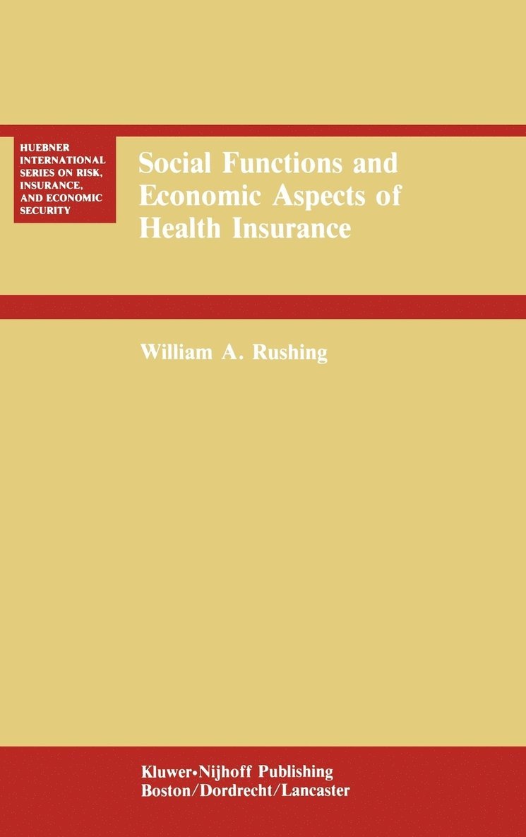 Social Functions and Economic Aspects of Health Insurance 1