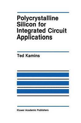 Polycrystalline Silicon for Integrated Circuit Applications 1