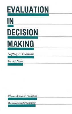 Evaluation in Decision Making 1