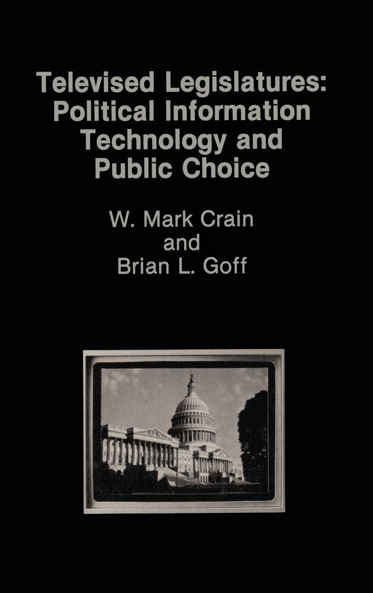 Televised Legislatures: Political Information Technology and Public Choice 1