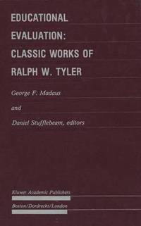 bokomslag Educational Evaluation: Classic Works of Ralph W. Tyler