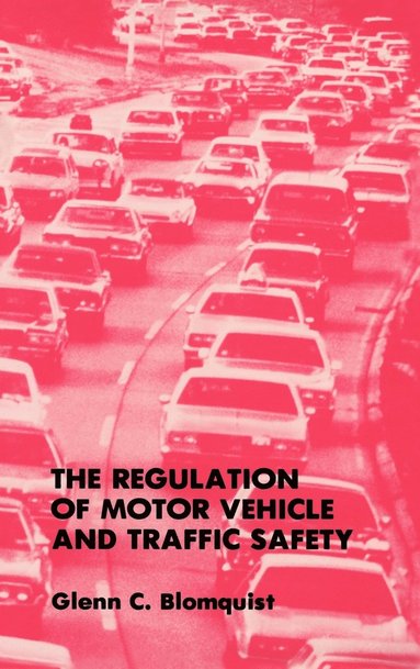 bokomslag The Regulation of Motor Vehicle and Traffic Safety