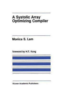 bokomslag A Systolic Array Optimizing Compiler