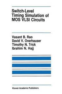 bokomslag Switch-Level Timing Simulation of MOS VLSI Circuits