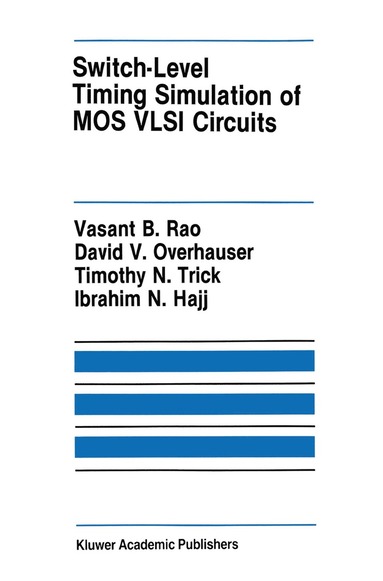 bokomslag Switch-Level Timing Simulation of MOS VLSI Circuits